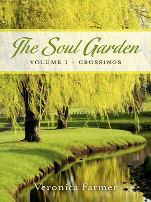 cover image of The Soul Garden, Volume 1--Crossings